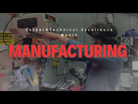 Broome -Tioga, BOCES - Career & Technical Excellence Month - Manufacturing