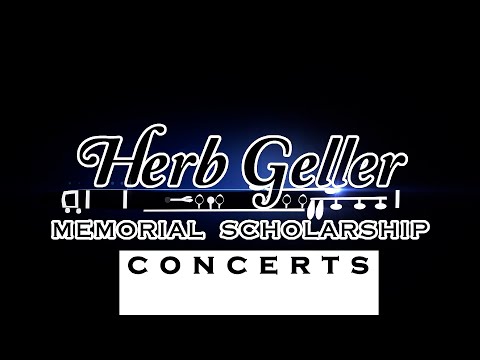 Herb Geller Memorial Scholarship Concert Series PREformance Thursday, August 12 at 7 pm