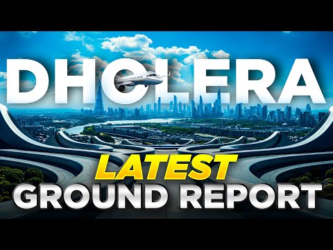 Dholera SIR : Latest Ground Report | Reality of Dholera Smart City