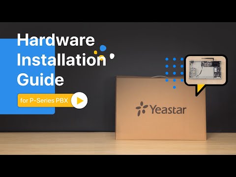 Yeastar P-Series PBX Quick Hardware Installation Guide | Unboxing