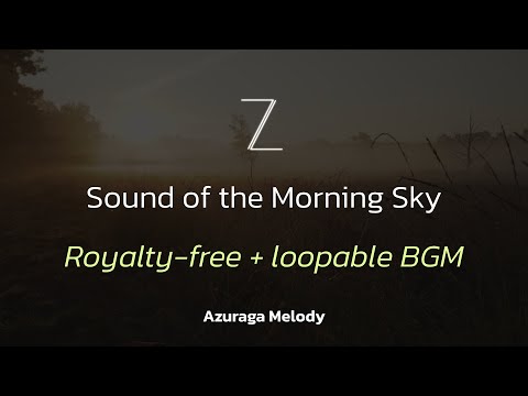 [Free BGM] Sound of the Morning Sky (uplifting)