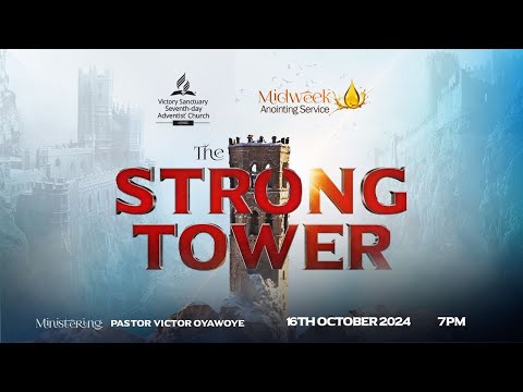 The Strong Tower- Mid Week Service (solution@word.net) Pst. Victor Oyawoye