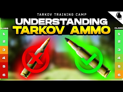 Tarkov Ammo Explained - Beginners Guide