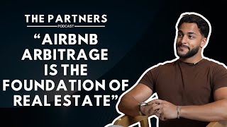 How to Succeed in Airbnb Arbitrage | The Partners Podcast with Fareed Abedini