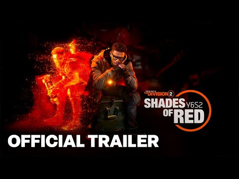 The Division 2 Year 6 Season 2 Shades of Red Official Launch Trailer