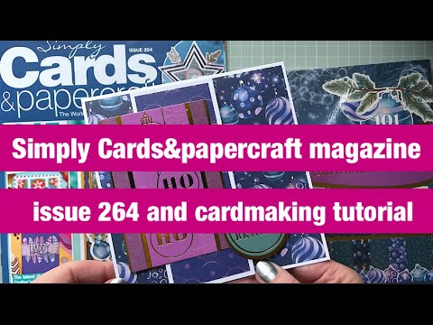 Simply Cards & papercraft magazine issue 264 and cardmaking tutorial #nocuttingdies #craftmagazine