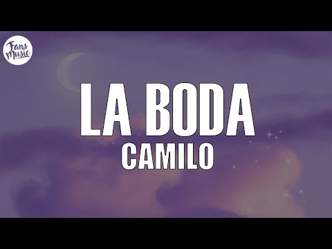 Camilo - La Boda (Letra/Lyrics)