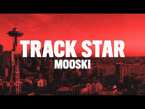 Mooski - Track Star (Lyrics) "she a runner she a track star"