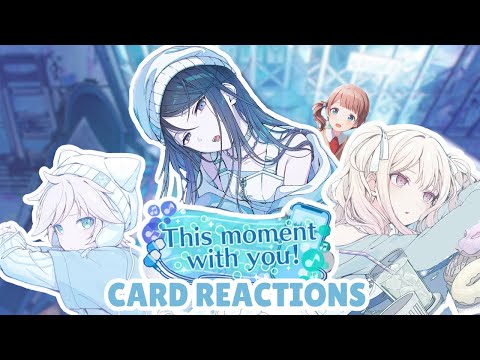 Reacting to "This moment with you!" Cards | Project Sekai