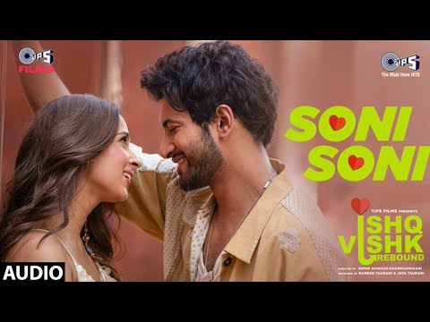 Soni Soni | Ishq Vishk Rebound | Darshan Raval, Jonita Gandhi | Rohit Saraf, Pashmina Roshan