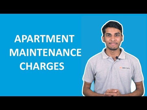 WHAT ARE APARTMENT MAINTENANCE CHARGES?? | Bricks.in