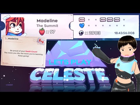 【CELESTE】 Reaching The Summit!!