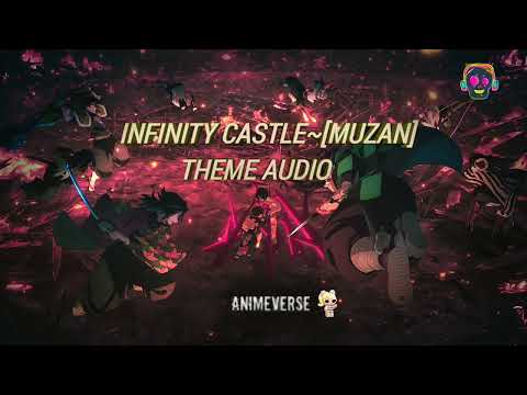 Infinity Castle Theme Audio [ Best Part] | Demonslayer| Muzan | Hashira