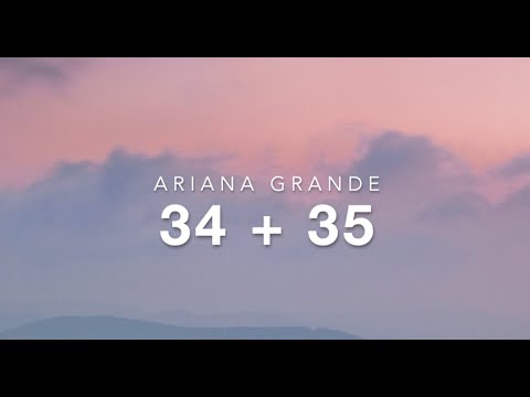 Ariana Grande- 34+35 (lyrics)