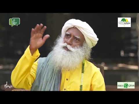 Sadhguru talks about sustainability | PLANET GREEN | FARM NATURA