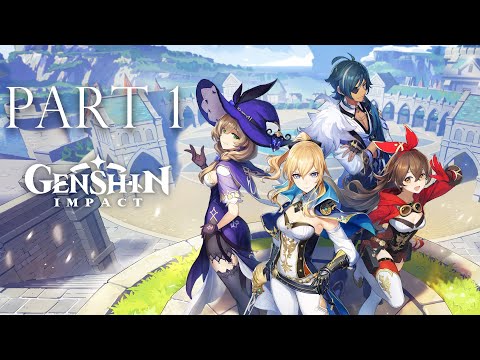 Genshin Impact Gameplay Part 1 - A New World!