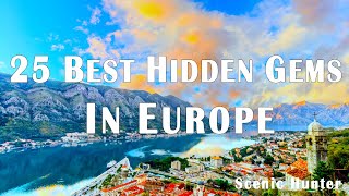 25 Best Hidden Gems To Visit In Europe | Europe Travel Guide 2024