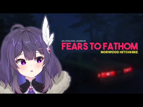 [Fears To Fathom: Norwood Hitchhike] iya ini main gem