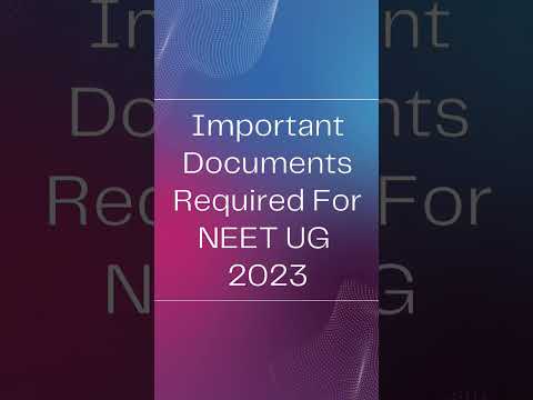 Important Documents Required For NEET UG 23 Counselling 🎉. #couselling  #neet2023 #youtubeshorts