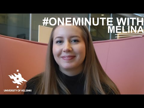 One Minute With Melina | Student Stories | University of Helsinki