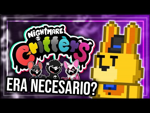 MI PROBLEMA CON LOS NIGHTMARE CRITTERS ¿Realmente era necesario? | Análisis Y Opinión