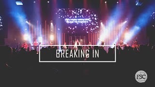 Breaking In  (Intercession + spontaneous) - Fresh Start Worship