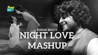 Night Love Best Mash-up l Lofi pupil | Bollywood songs | Chillout Lo-fi Mix #ronakbhattrz