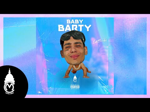 Lil Barty - Baby Barty - Official Audio Release