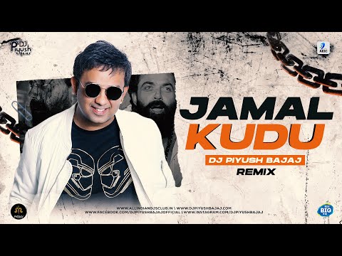 JAMAL KUDU (REMIX) | DJ PIYUSH BAJAJ | ANIMAL | BOBBY DEOL | ABRAR ENTRY SONG