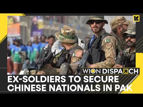 Pakistan Proposes Ex-Military Personnel for Security of Chinese Nationals in Sindh | WION Dispatch