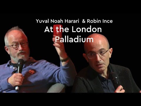 Yuval Noah Harari & Robin Ince at the London Palladium | AI, Truth & Human Society