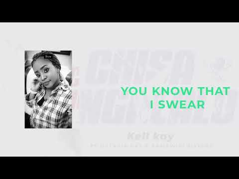 Kell kay Chisangalalo (Because of you) Lyric Video