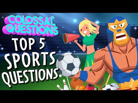 The 5 Most Commonly Asked Questions About Sports | COLOSSAL QUESTIONS