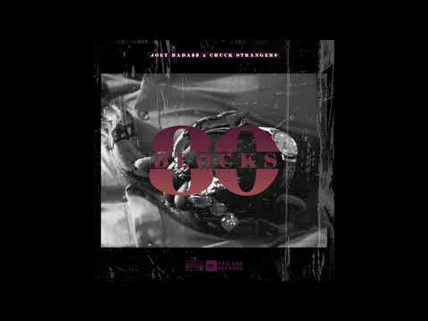 Joey Bada$$ x Chuck Strangers - 80 Blocks (Official Audio)