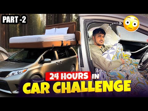 LIVING 24 HOUR IN CAR CHALLENGE - PART 2