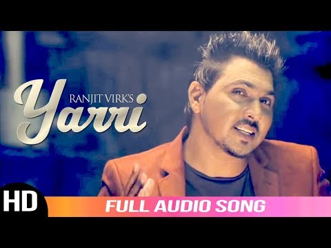 Yarri | Ranjit Virk | Full Audio Song 2019 | New Punjabi Songs 2019 | Angel Records