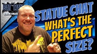 Statue Chat: What Is The Perfect Scale In Statue Collecting?