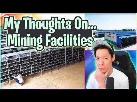 My Thoughts On Mining Facilities | Crypto Thoughts