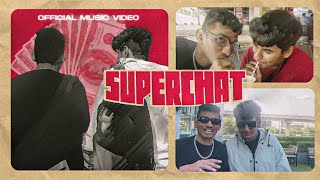 SUPERCHAT - @_GAUNTLET_  X Unreal Jatin | Official Music Video