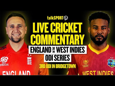 LIVE: West Indies v England 3rd ODI, Bridgetown, Barbados | talkSPORT Cricket