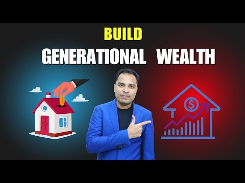 "Want to Build Wealth That Lasts Generations? Start Here!"