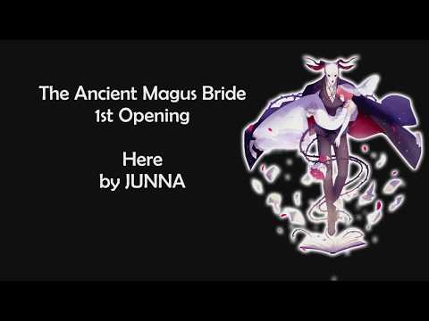 The Ancient Magus Bride OP 1 - Here Lyrics