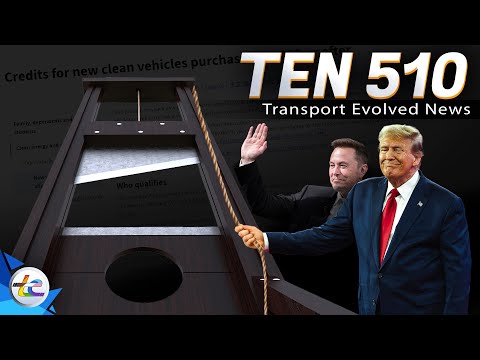 TEN Transport Evolved News Episode 510: Trump, Musk To Kill EV Incentives