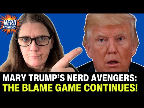 Can Democrats halt the BLAME GAME?! | Mary Trump's Nerd Avengers