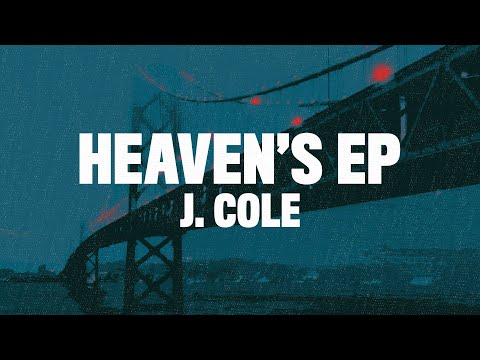 J. Cole - Heaven's EP (Lyrics)