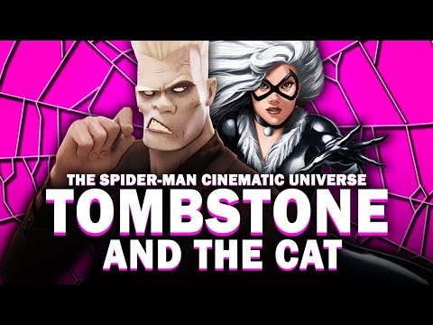 TOMBSTONE AND THE CAT | The Spider-Man Cinematic Universe (MOVIE 6)