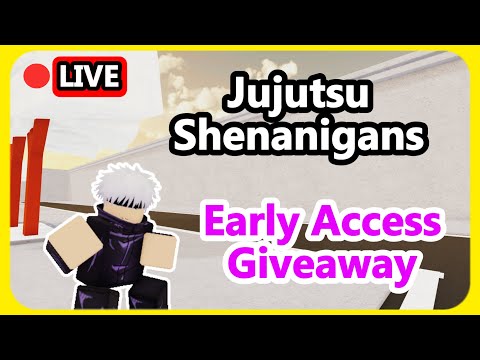 🔴LIVE: Jujutsu Shenanigans Early Access Giveaway!!! (JJS stream 1)