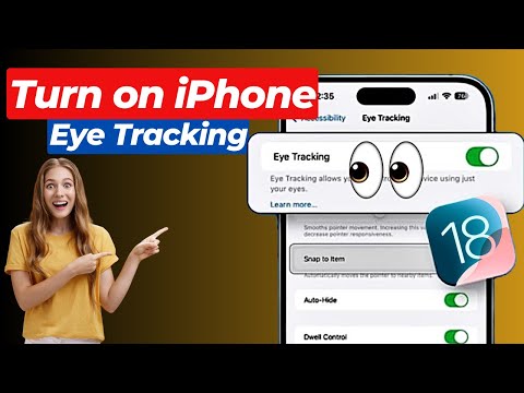 iOS 18 New Features - How to Turn on iPhone Eye Tracking in iOS 18