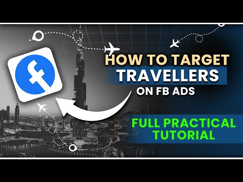 How To Target Travellers On Facebook Ads | Tourist Targeting In Facebook Ads | #audiencetargeting