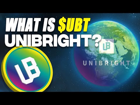 What is Unibright? UBT Explained!